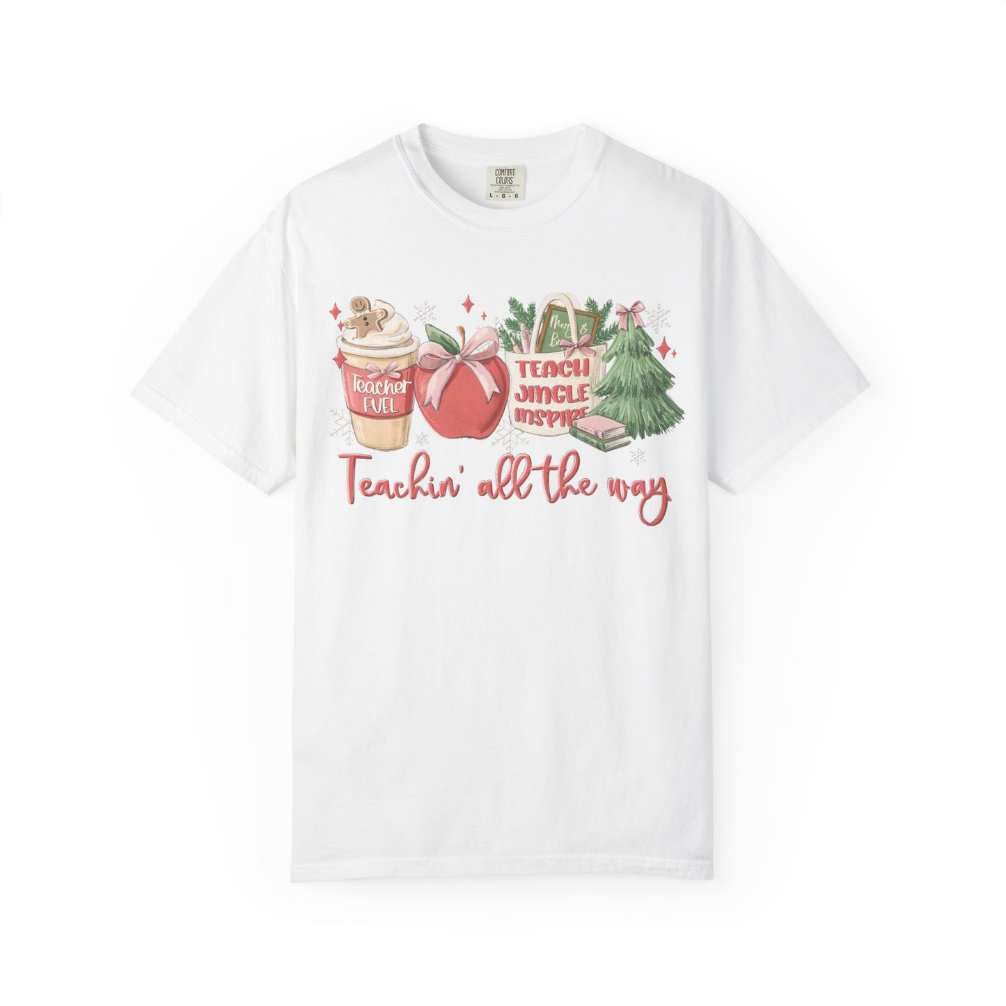 Teachin' All the Way  — Christmas Tee