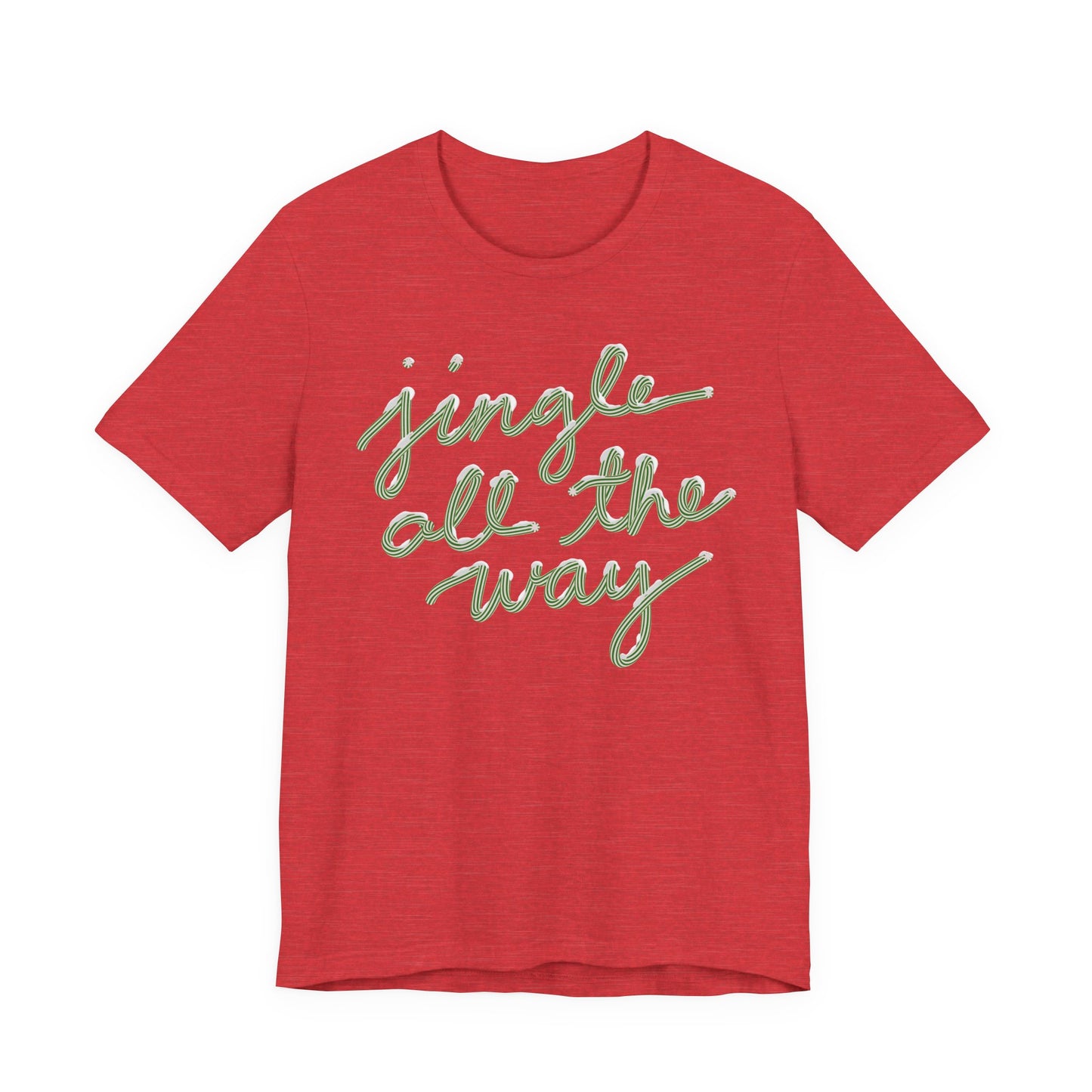 Jingle all the Way— Christmas Unisex T‑Shirt