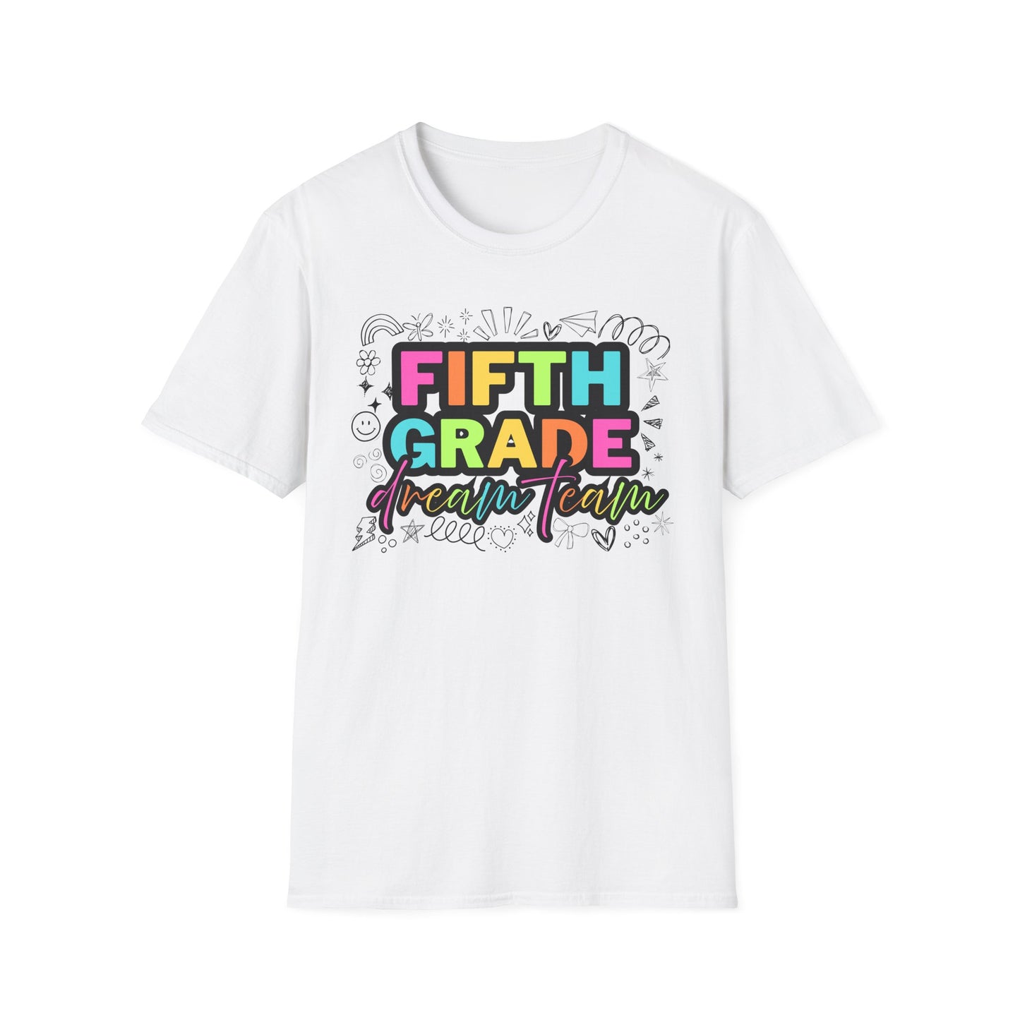 Dream Team- 5th Grade- Unisex Softstyle T-Shirt- Teacher Life