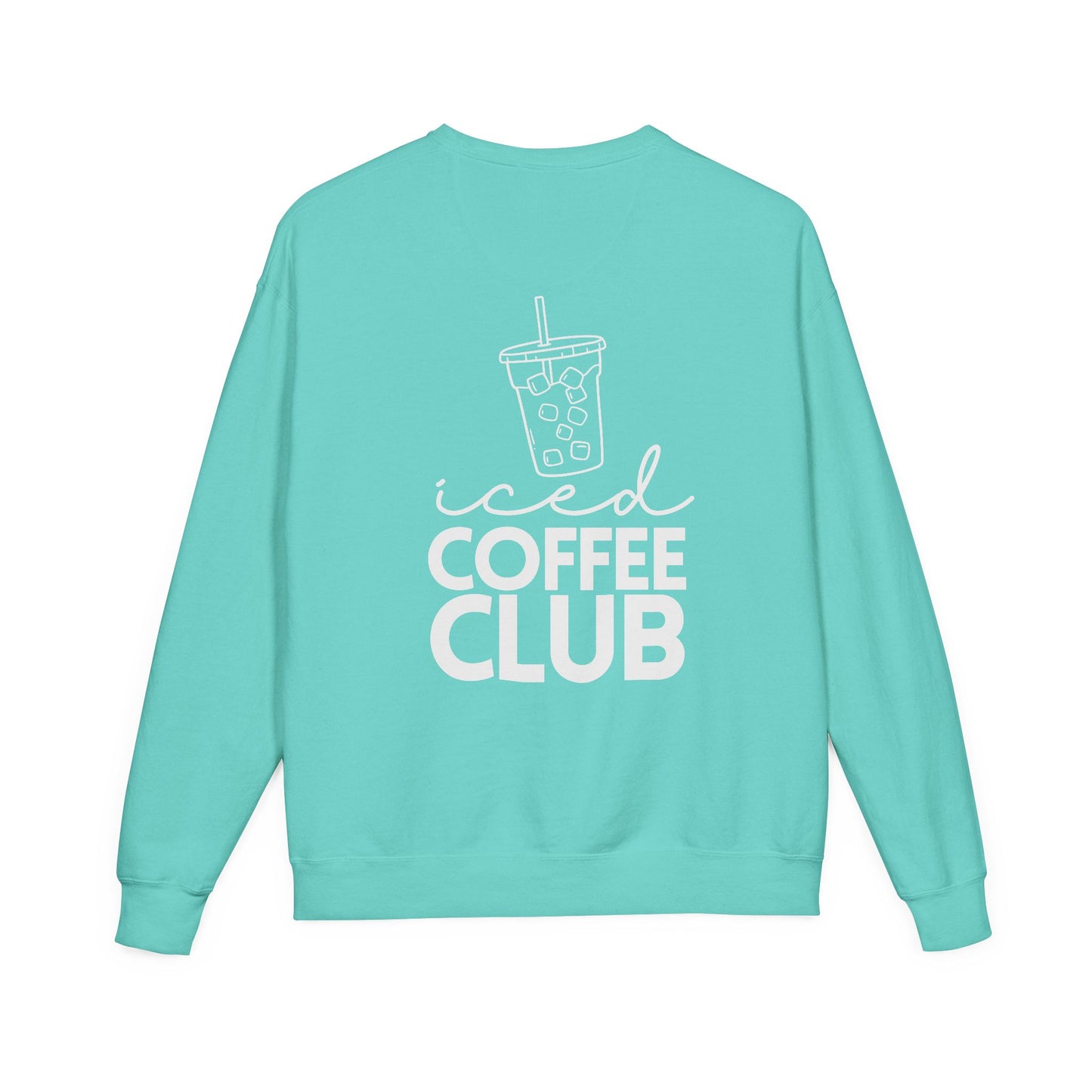 Coffee Lovers Garment Dyed Sweatshirt, Iced Coffee Club Apparel