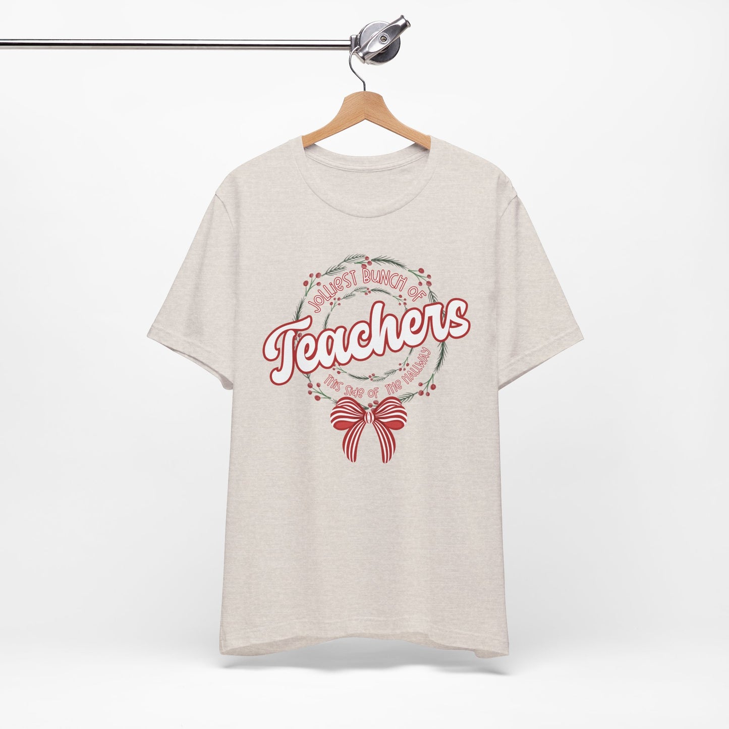 The Jolliest Bunch of teachers this side of the HALLWAY- Christmas Unisex T-Shirt