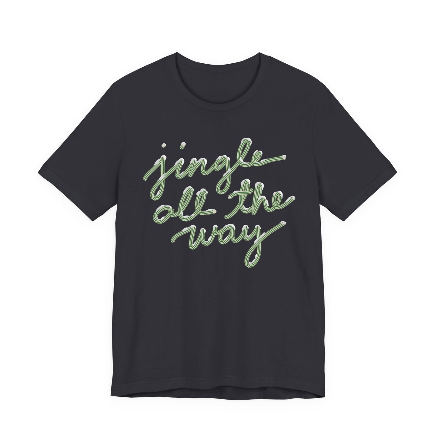 Jingle all the Way— Christmas Unisex T‑Shirt