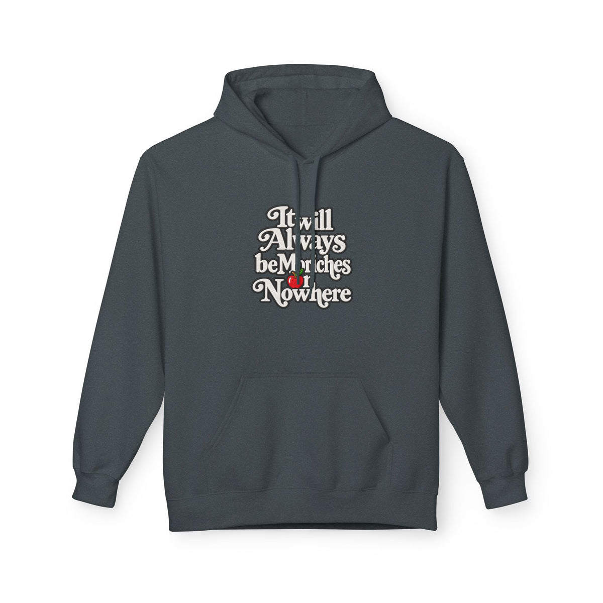 "MES or Nowhere" w/ apple- Moriches Hoodie