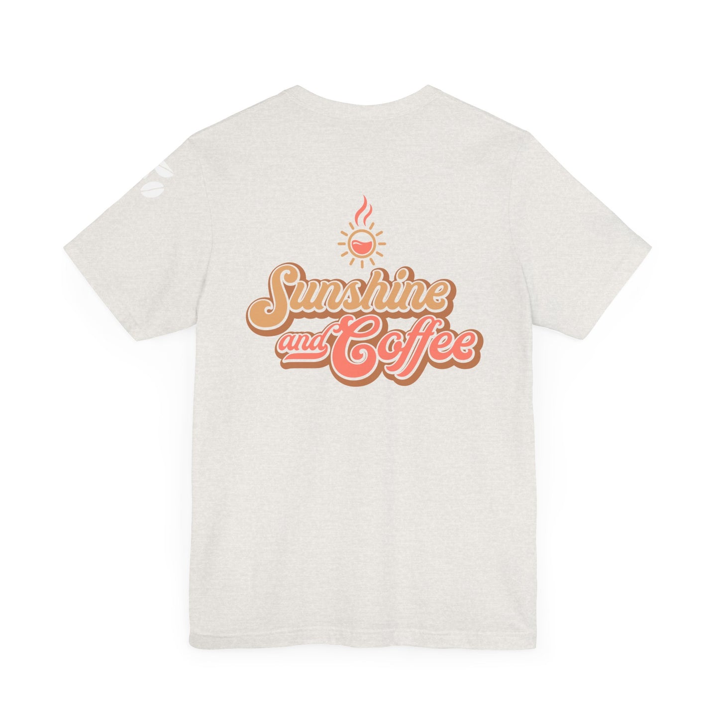 Sunshine and Coffee Unisex Tee - Perfect for Coffee Lovers