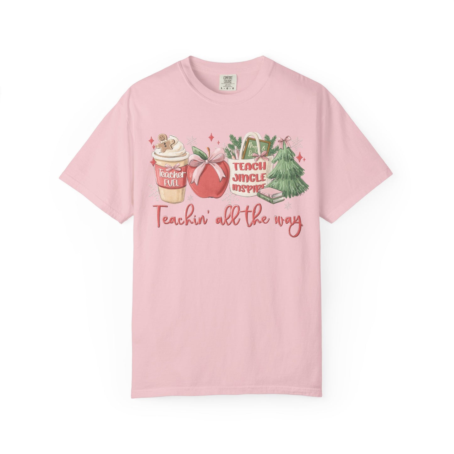 Teachin' All the Way  — Christmas Tee