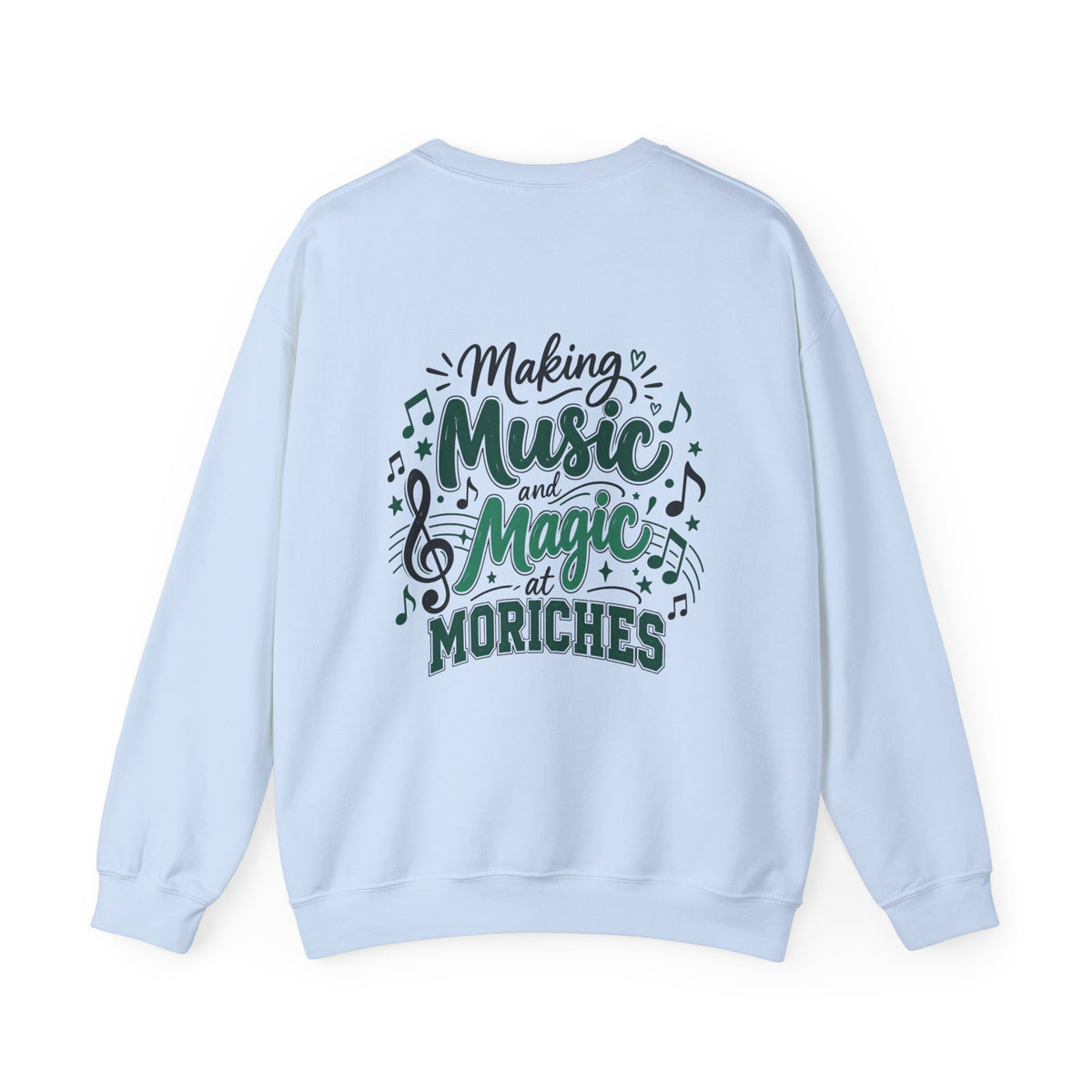 Moriches Music Sweatshirt — "Making Music and Magic at Moriches" Crewneck