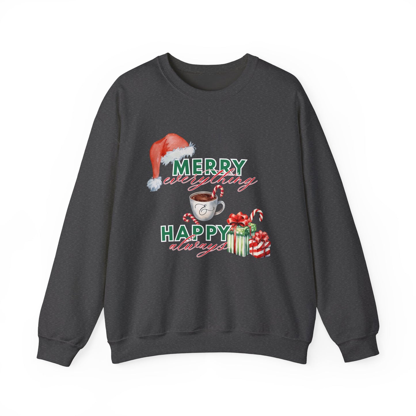 “Merry Everything, Happy Always” Christmas Crewneck