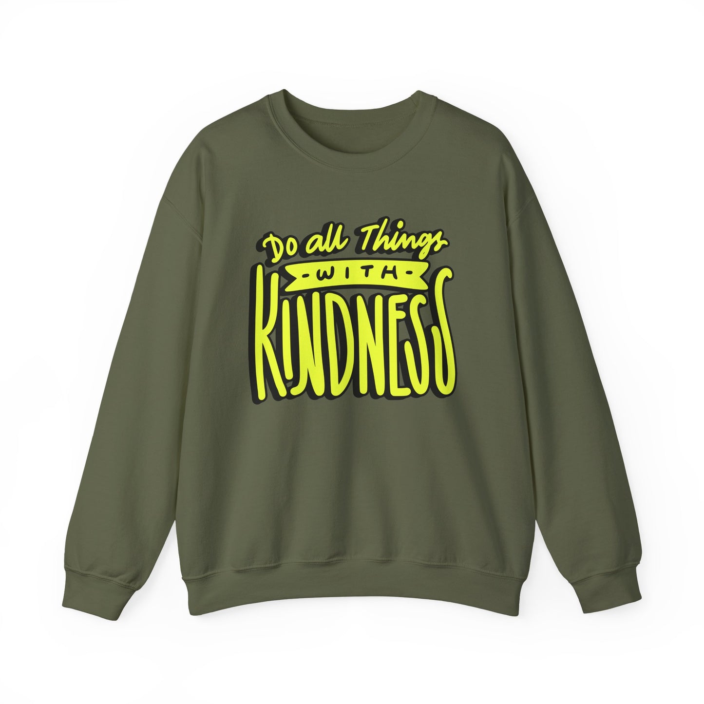 Do All Things with Kindness Unisex Crewneck Sweatshirt