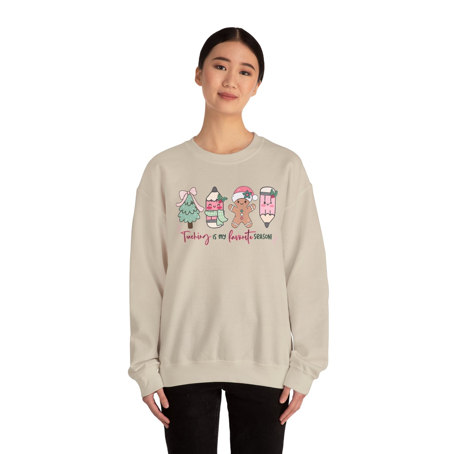 Teaching is my Favorite Season- Christmas Sweatshirt