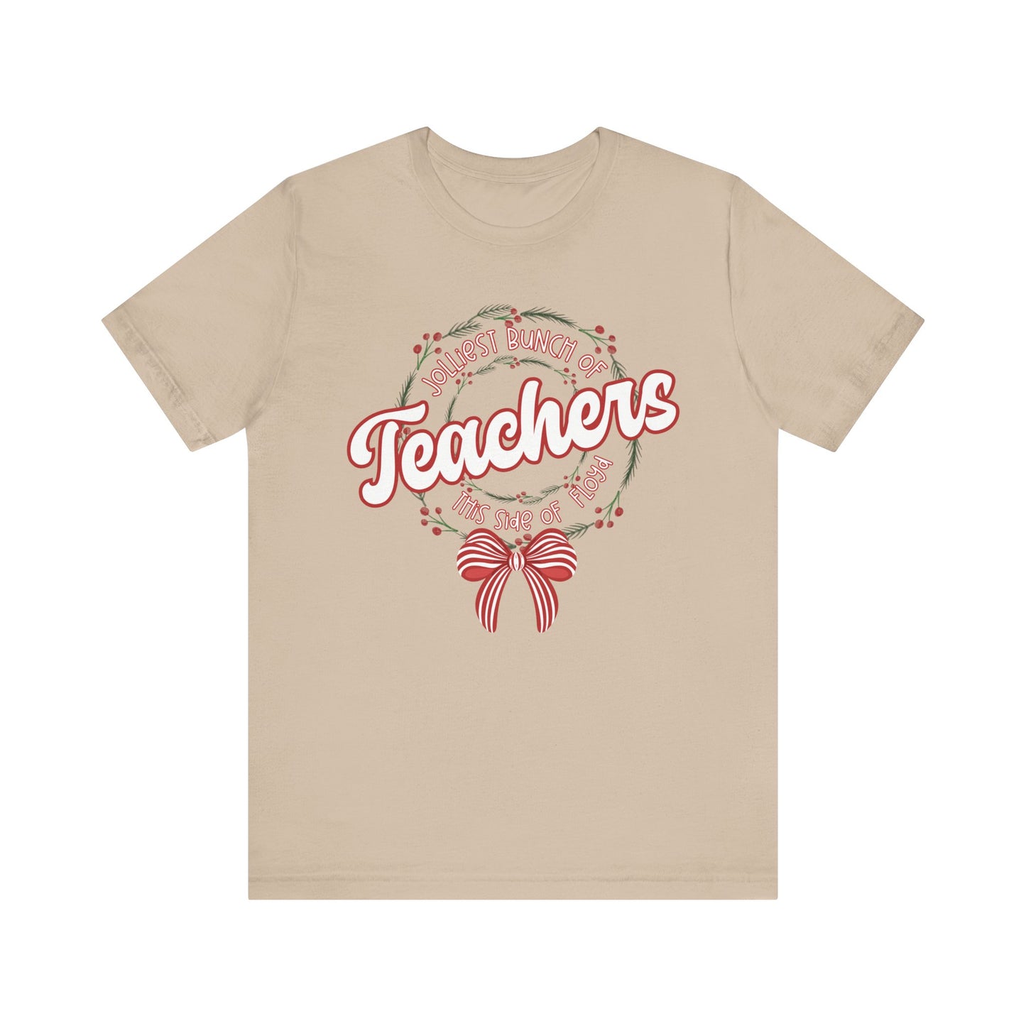 The Jolliest Bunch of teachers this side of Floyd- Christmas T-Shirt