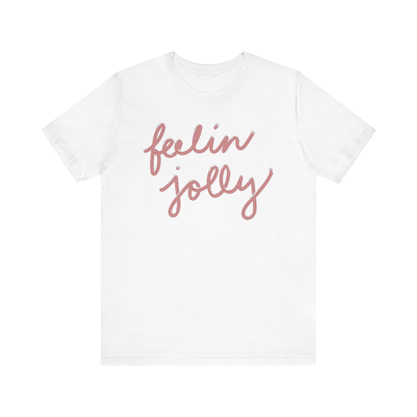 Feelin' Jolly— Christmas Unisex T‑Shirt