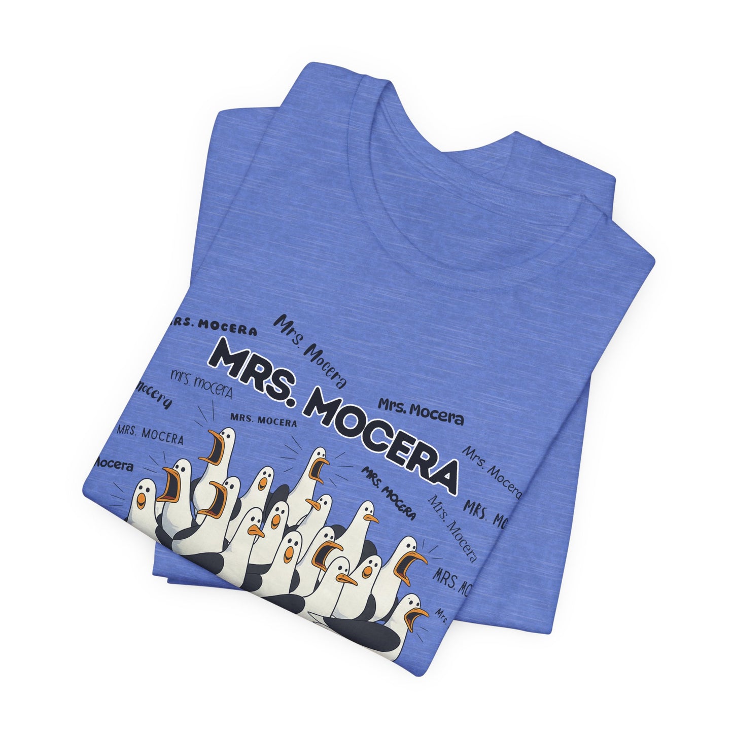 Mrs. Mocera- Penguin Choir T-Shirt — Funny Teacher Personalized Tee