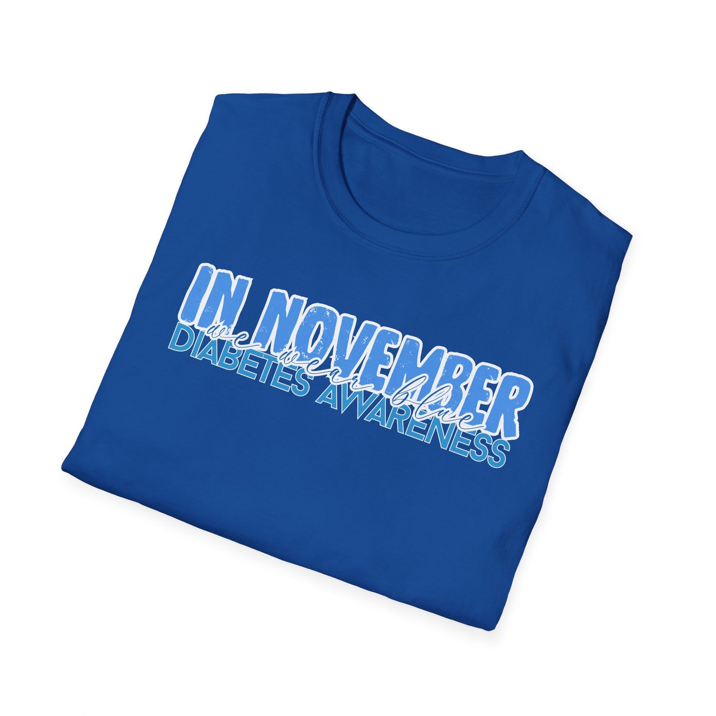 Diabetes Awareness- November- Unisex Softstyle T-Shirt
