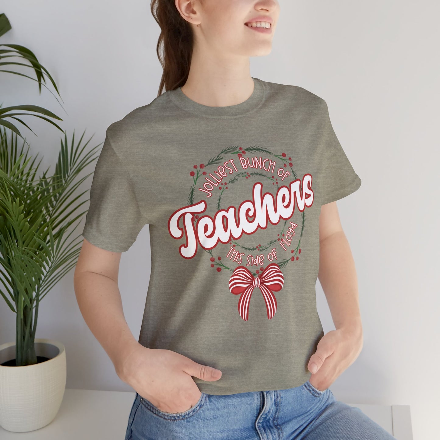 The Jolliest Bunch of teachers this side of Floyd- Christmas T-Shirt
