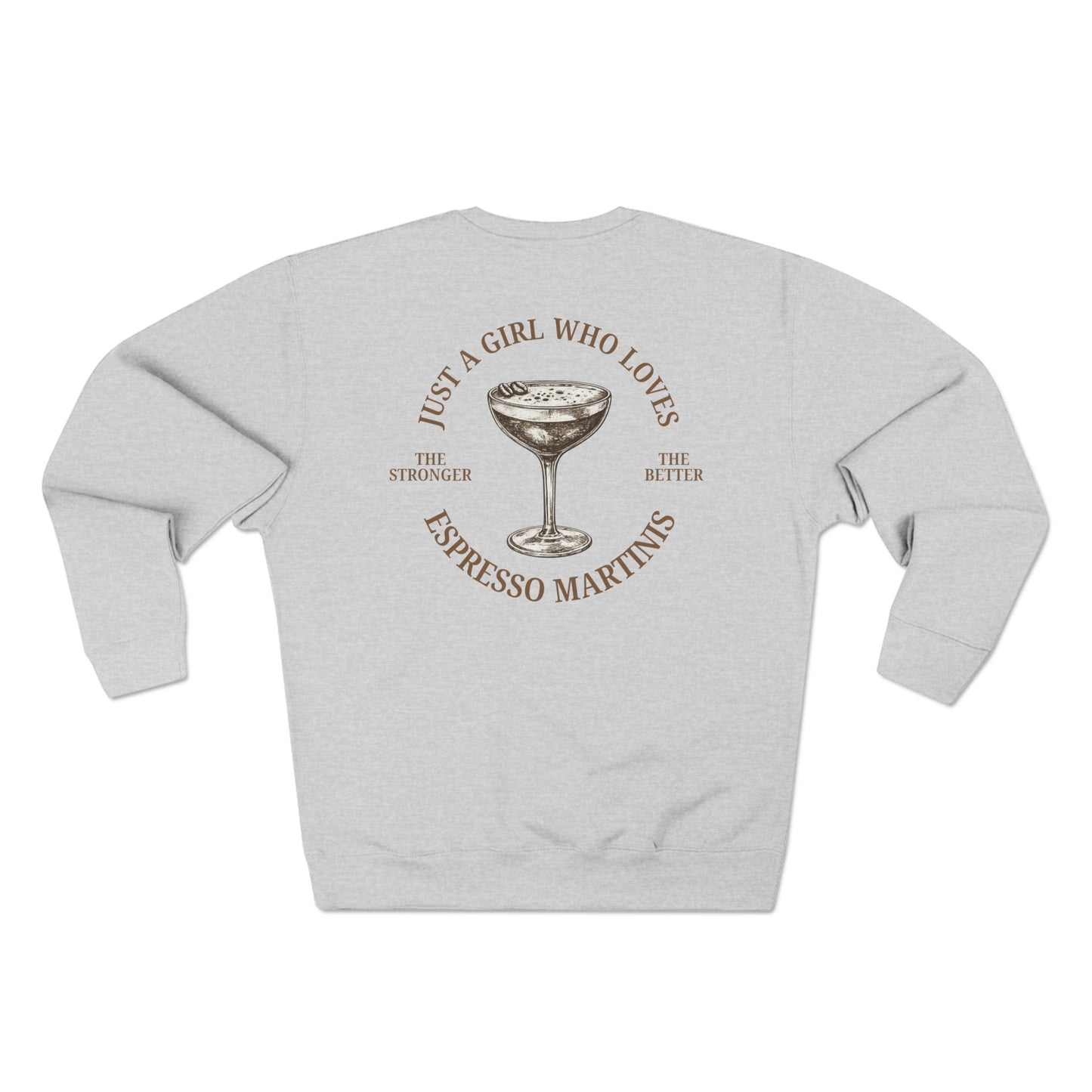 "Just a Girl Who Loves Espresso Martinis" Crewneck