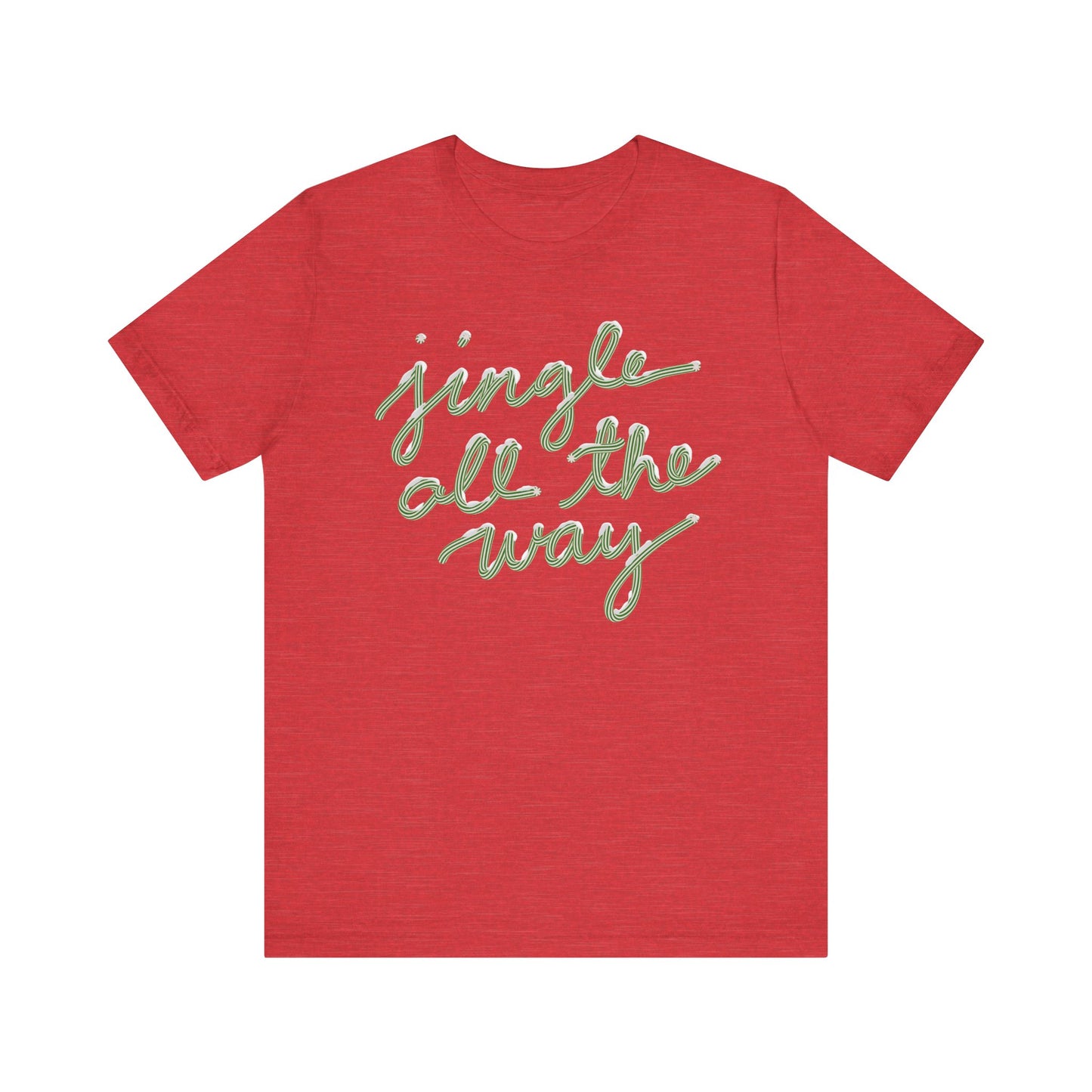Jingle all the Way— Christmas Unisex T‑Shirt