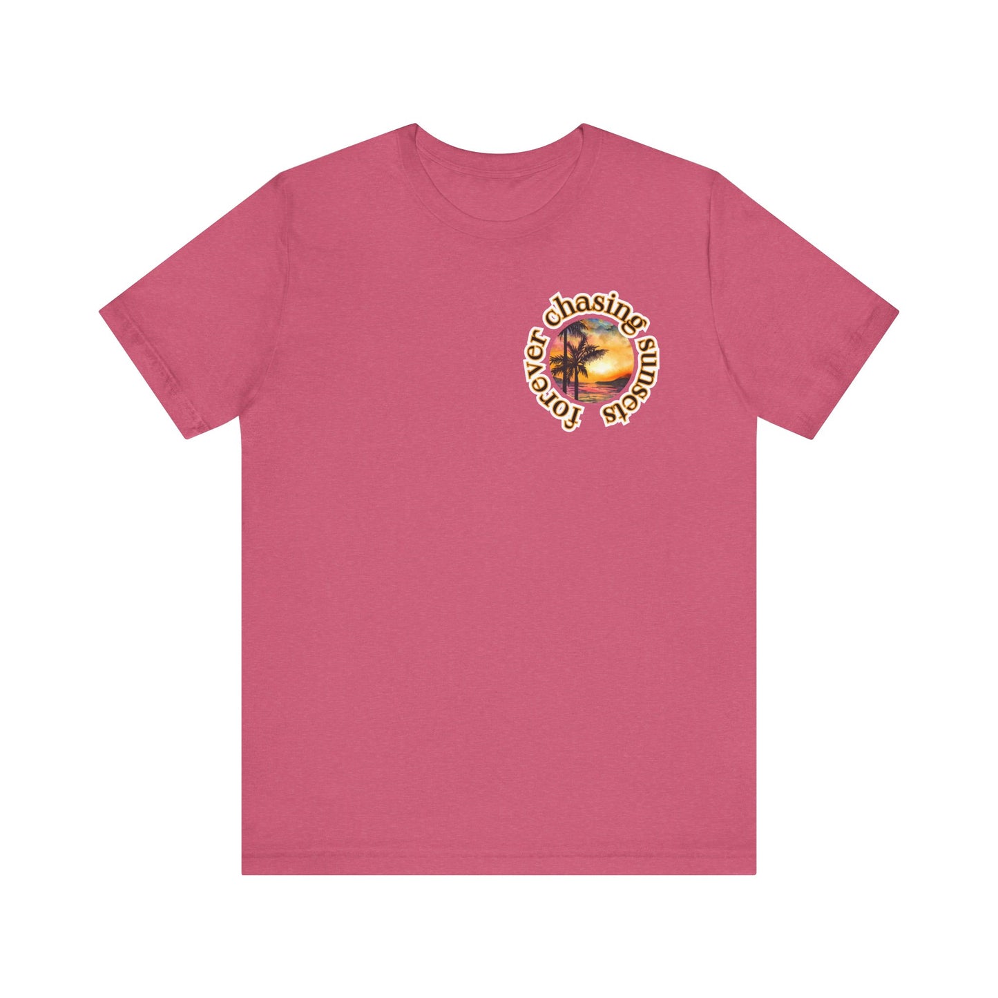 Forever Chasing Sunsets Summer Tee, Unisex T-Shirt, Vacation Apparel, Gift for Summer