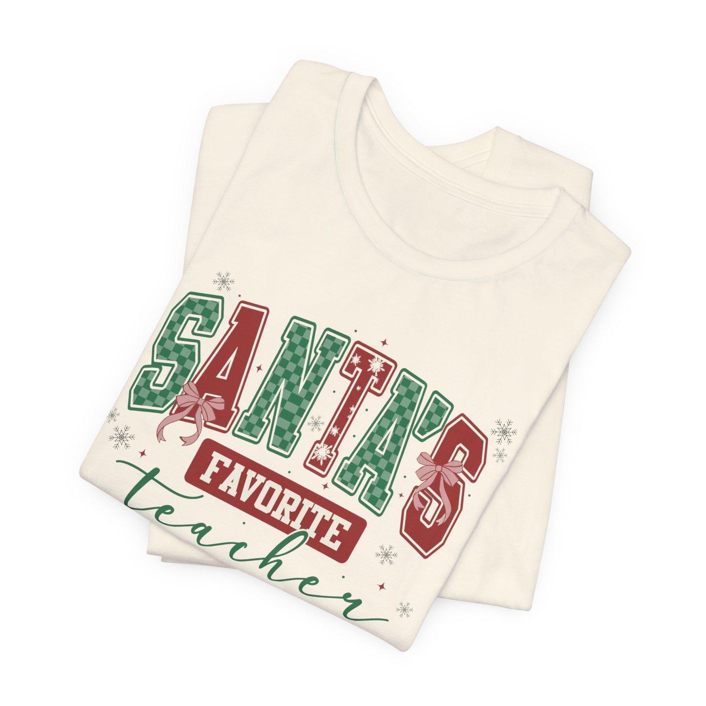 Santa's Favorite Teacher — Christmas Unisex T‑Shirt