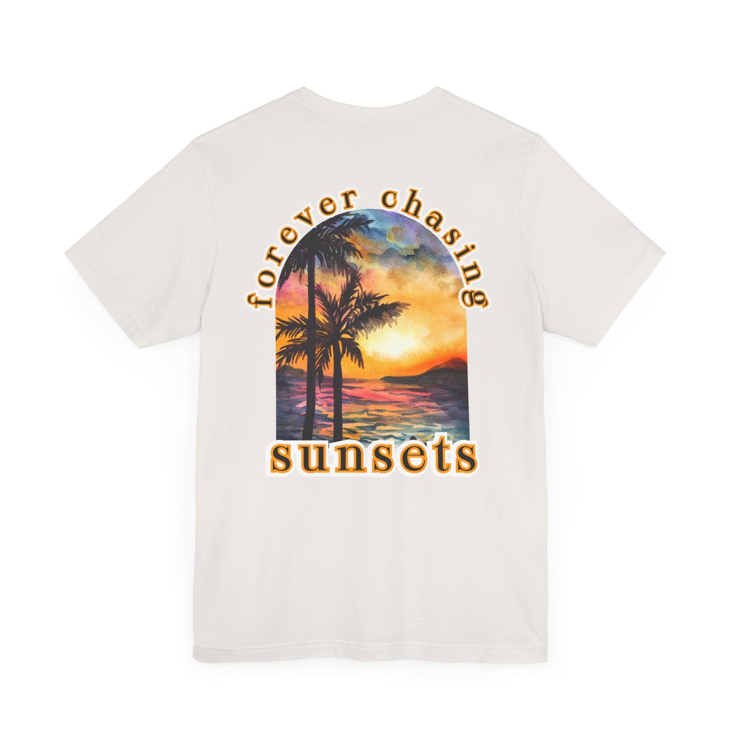 Forever Chasing Sunsets Summer Tee, Unisex T-Shirt, Vacation Apparel, Gift for Summer