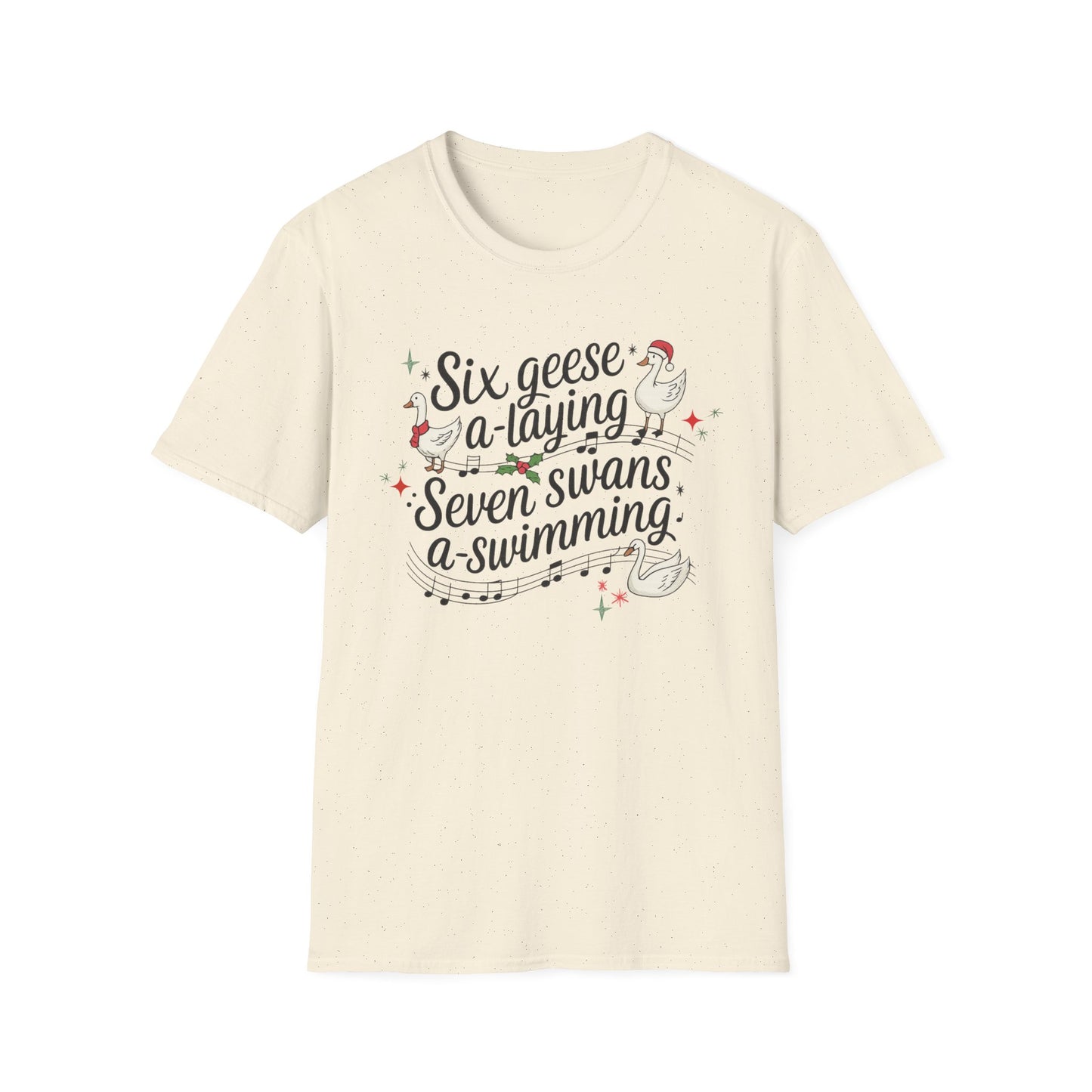 "Six geese a-laying, Seven swans a-swimming” Christmas Carol Tee