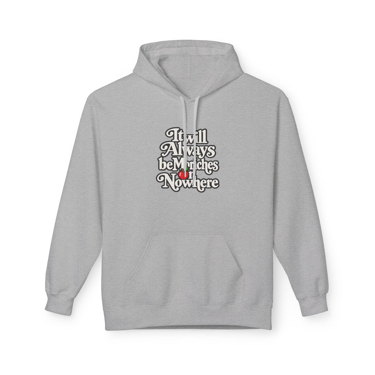 "MES or Nowhere" w/ apple- Moriches Hoodie