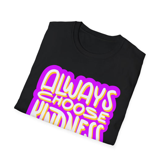 Always Choose Kindness T-Shirt