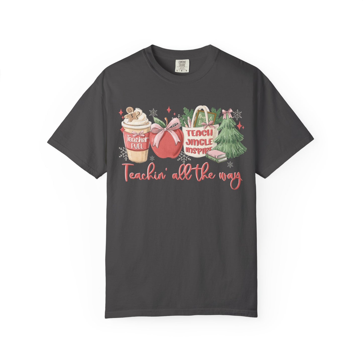Teachin' All the Way  — Christmas Tee