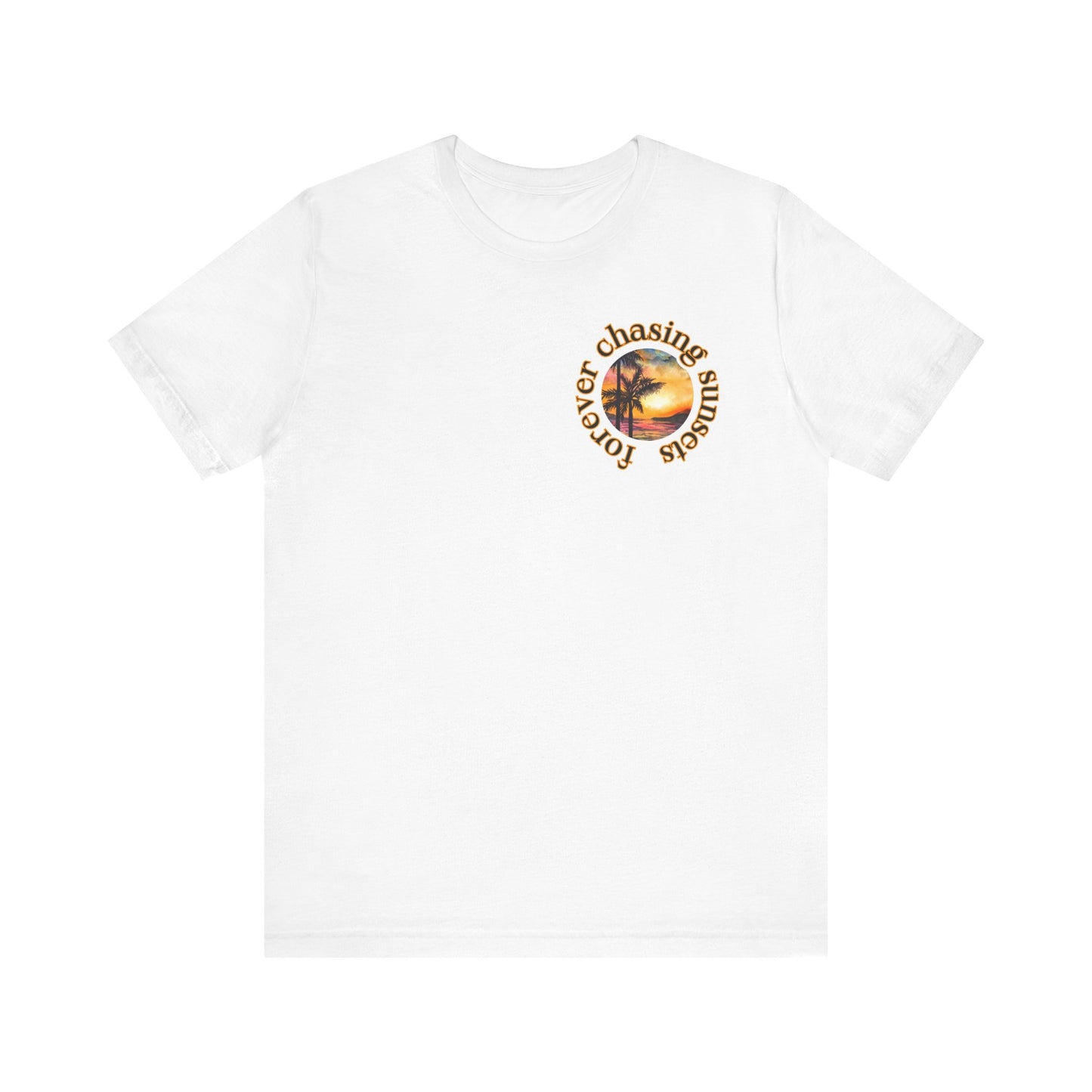 Forever Chasing Sunsets Summer Tee, Unisex T-Shirt, Vacation Apparel, Gift for Summer