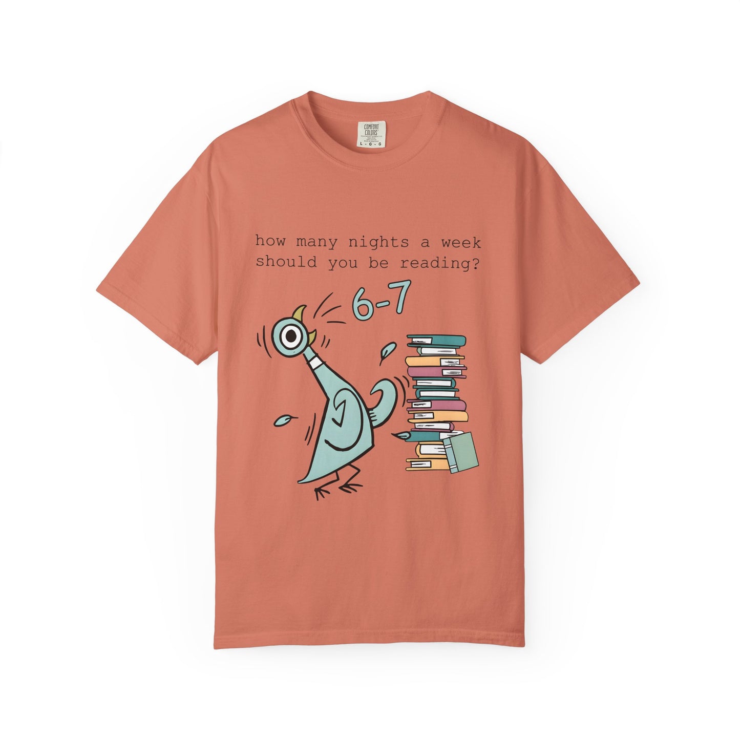 “How many nights a week should you be reading? 6-7” -Teacher Graphic T-Shirt
