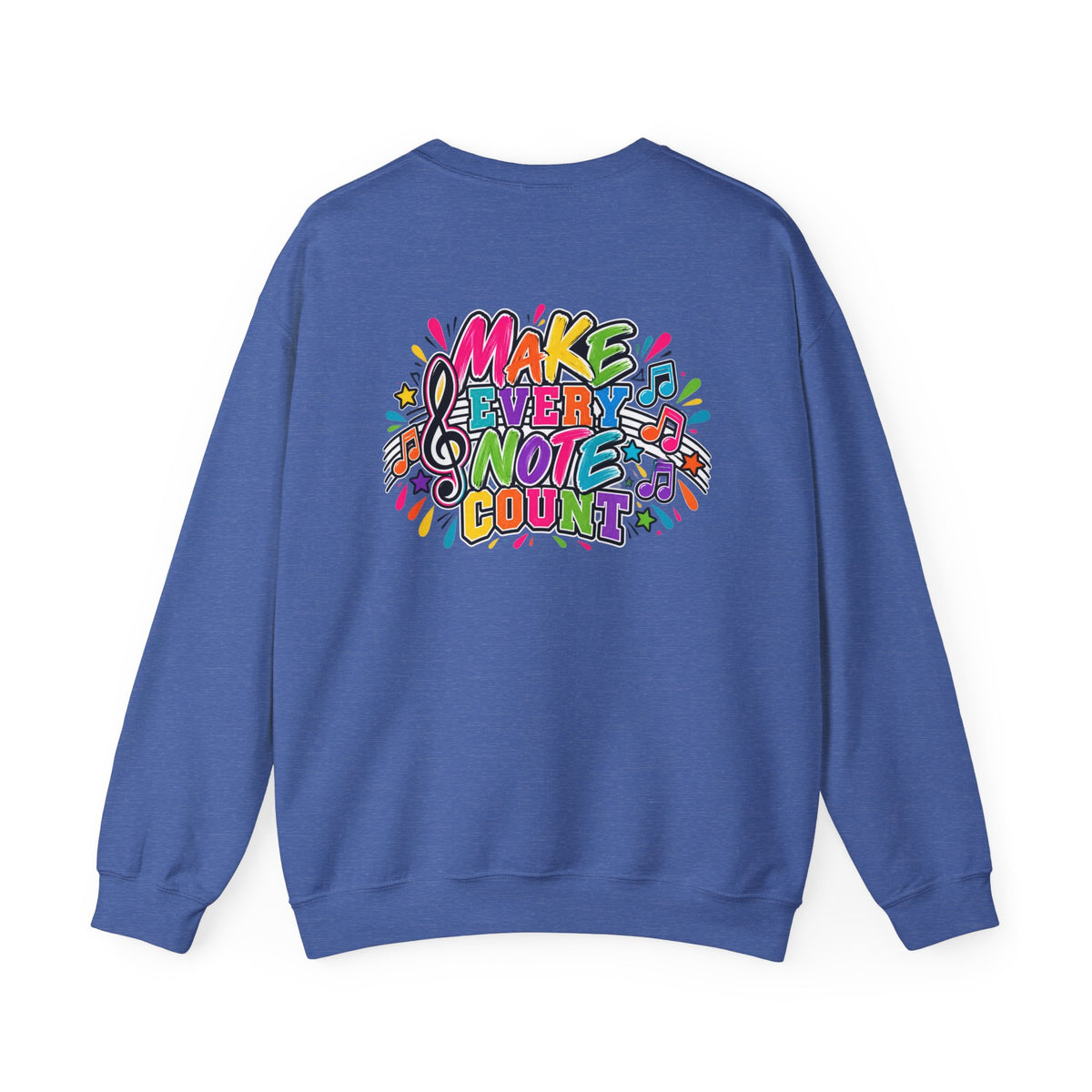 Moriches Music Sweatshirt — "Make Every Note Count" Crewneck
