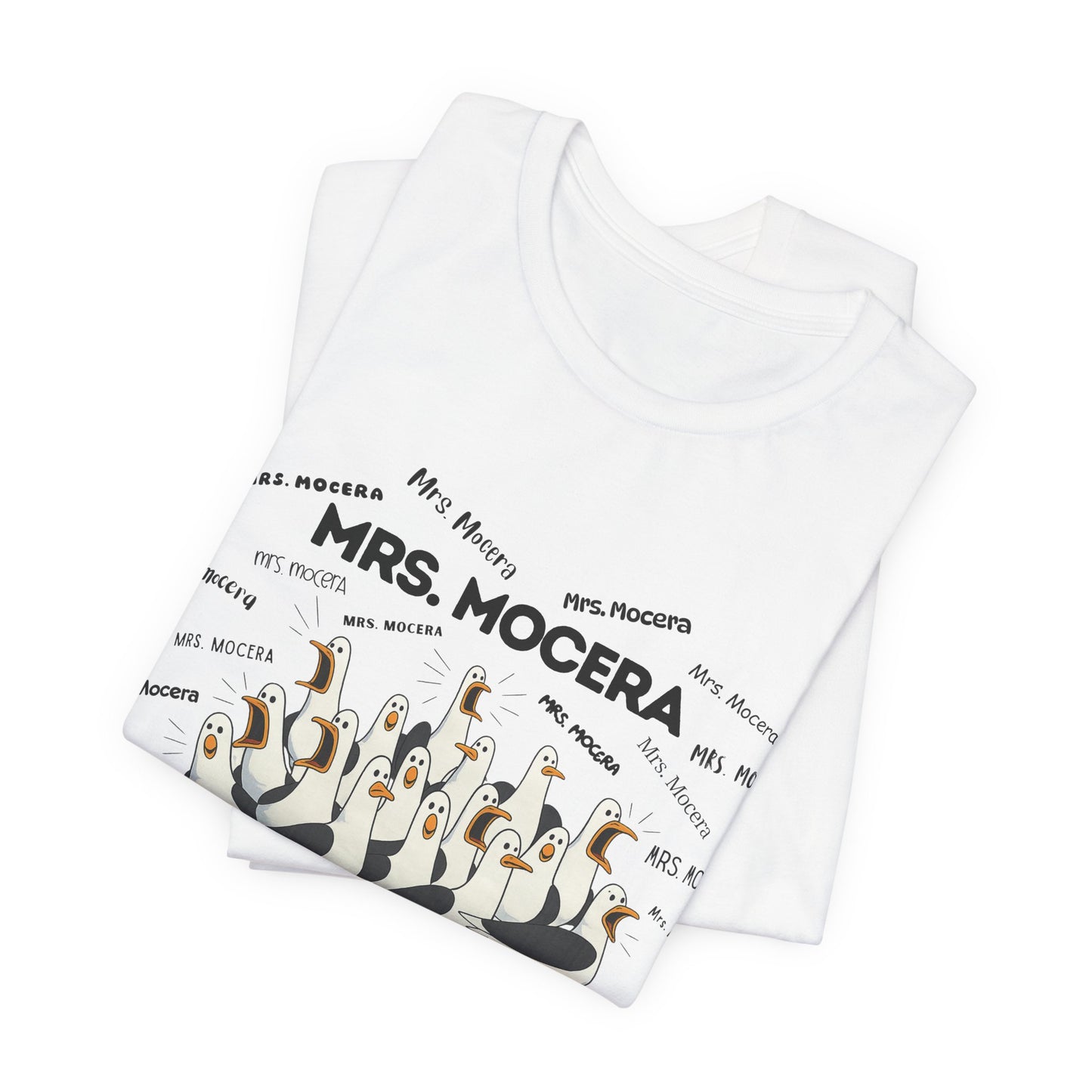 Mrs. Mocera- Penguin Choir T-Shirt — Funny Teacher Personalized Tee
