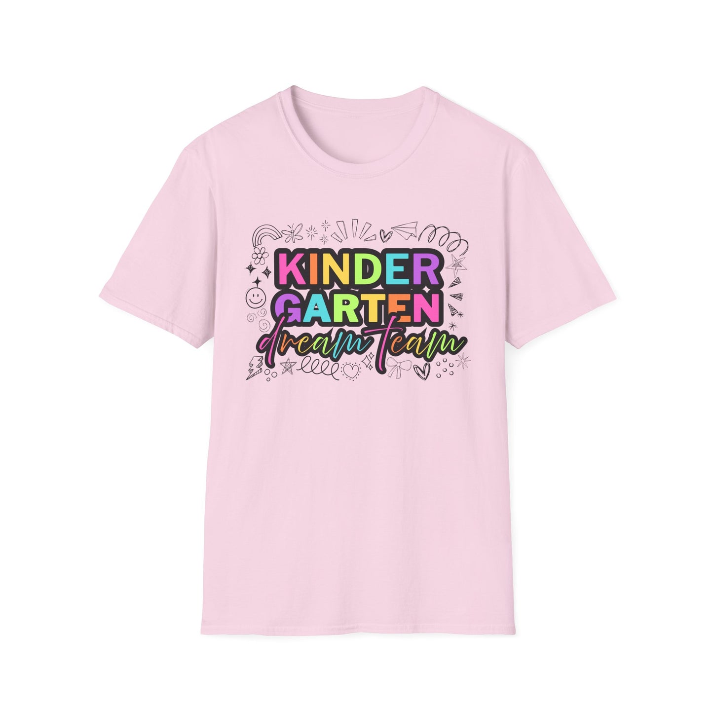 Dream Team- Kindergarten- Unisex Softstyle T-Shirt- Teacher Life