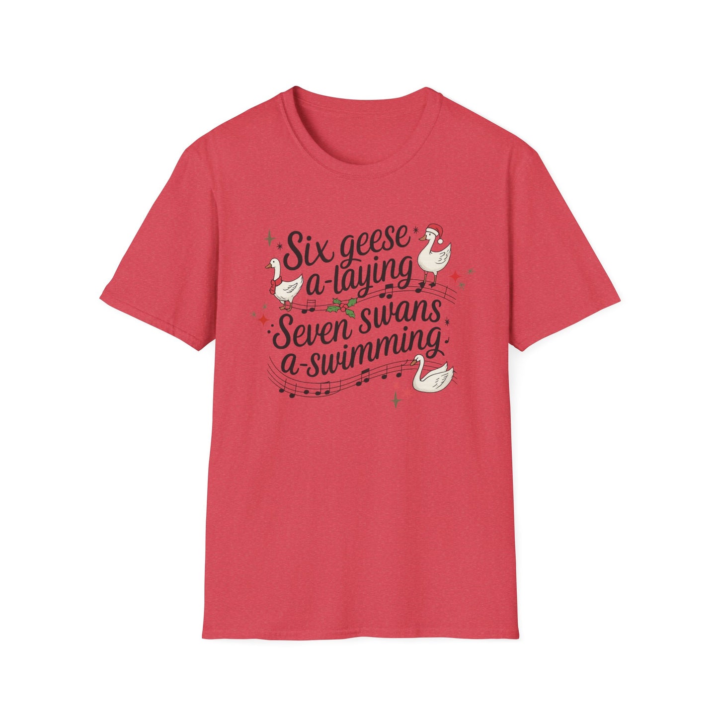 "Six geese a-laying, Seven swans a-swimming” Christmas Carol Tee