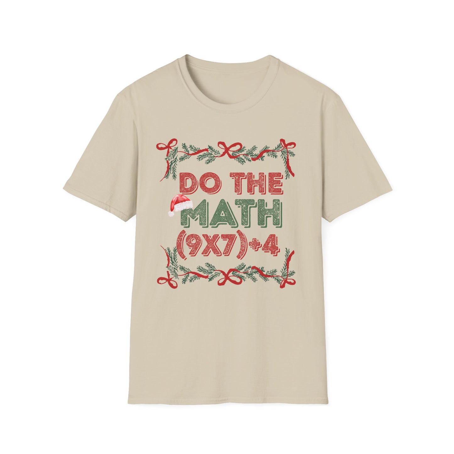 Do The Math (9x7)+4 = 67 Christmas Unisex T-Shirt