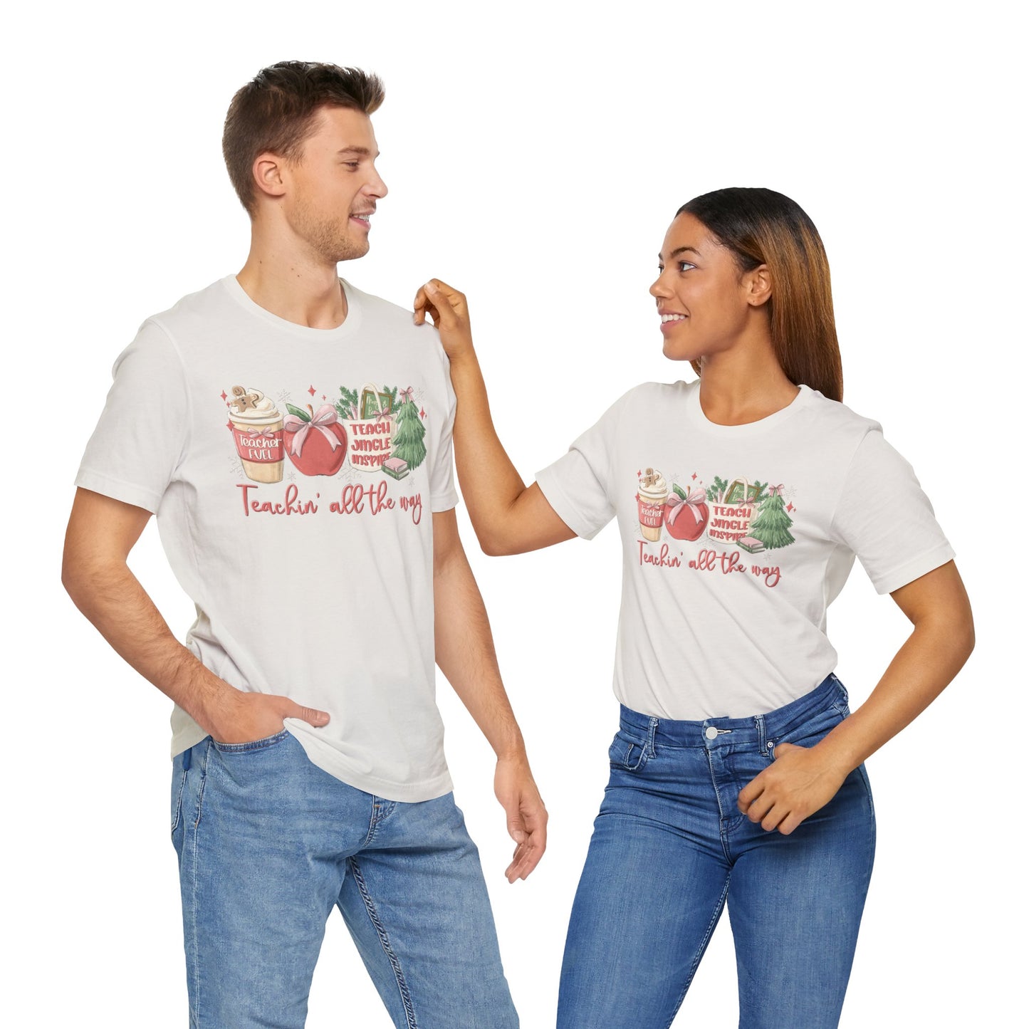 Teachin' All the Way— Christmas Unisex T‑Shirt