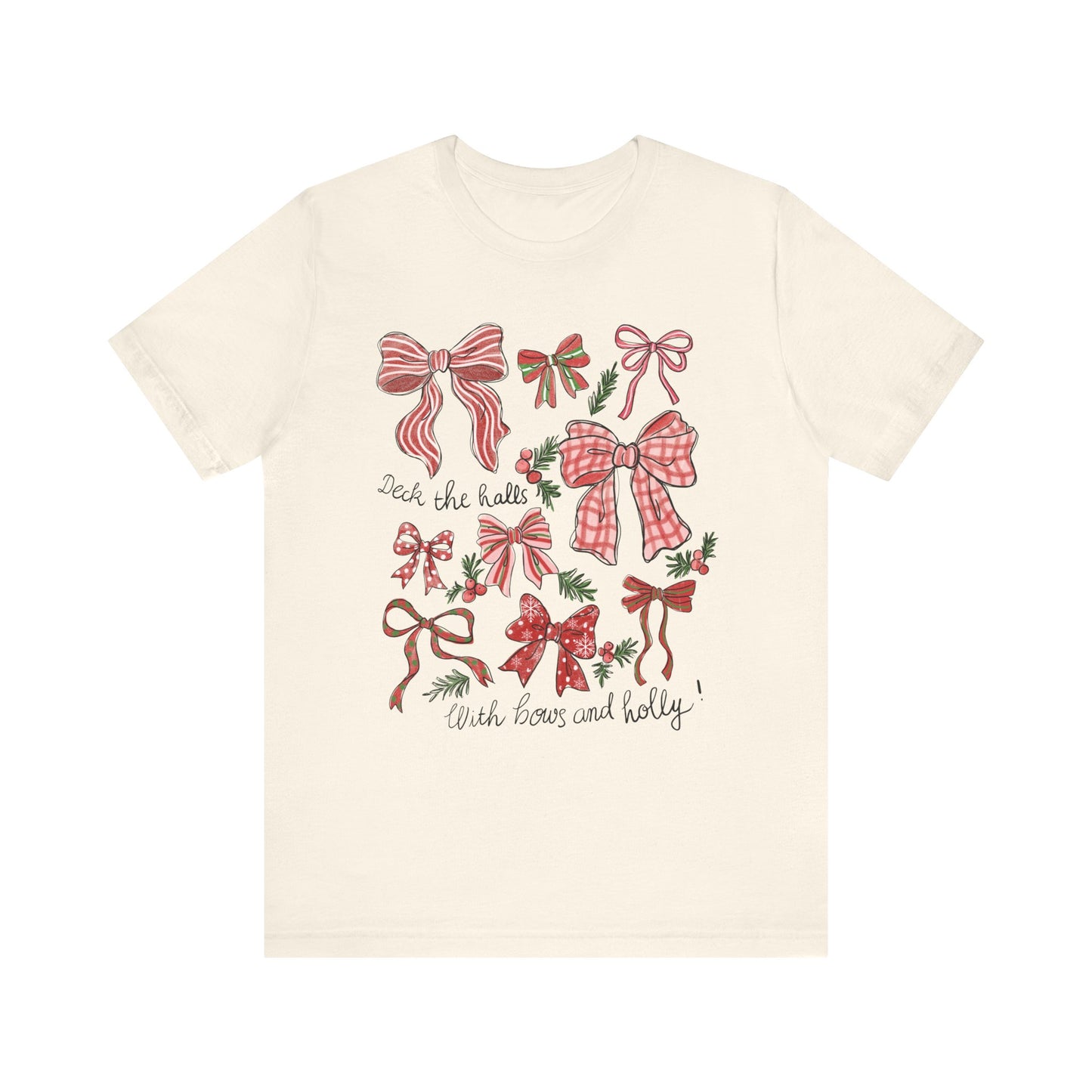 Deck the halls w/ Bows and Holly— Christmas Unisex T‑Shirt