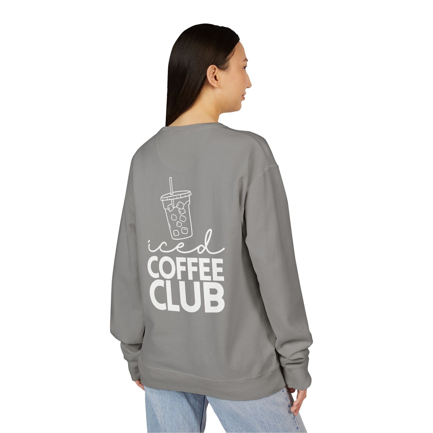 Coffee Lovers Garment Dyed Sweatshirt, Iced Coffee Club Apparel