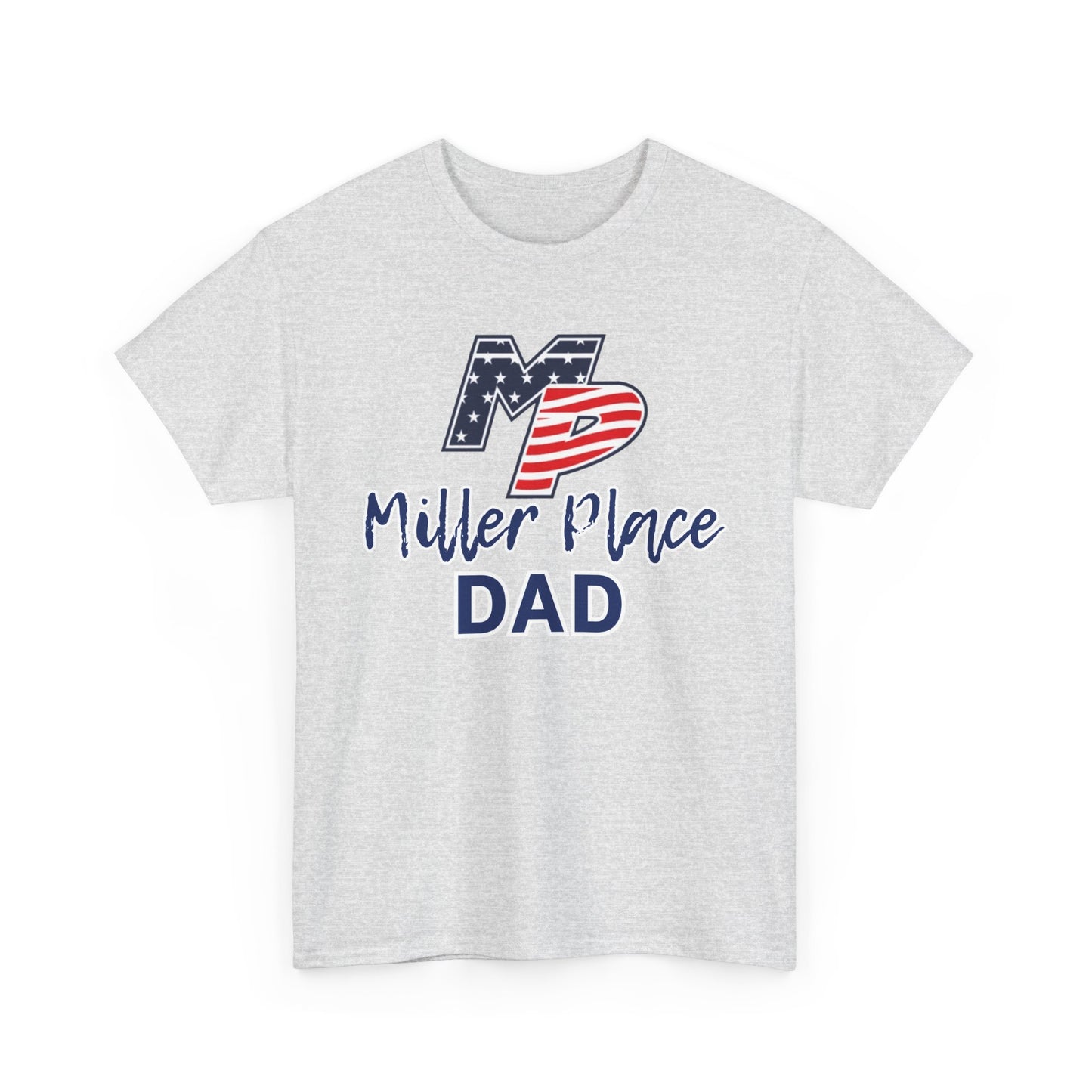 Miller Place Dad Shirt- Unisex Shirt