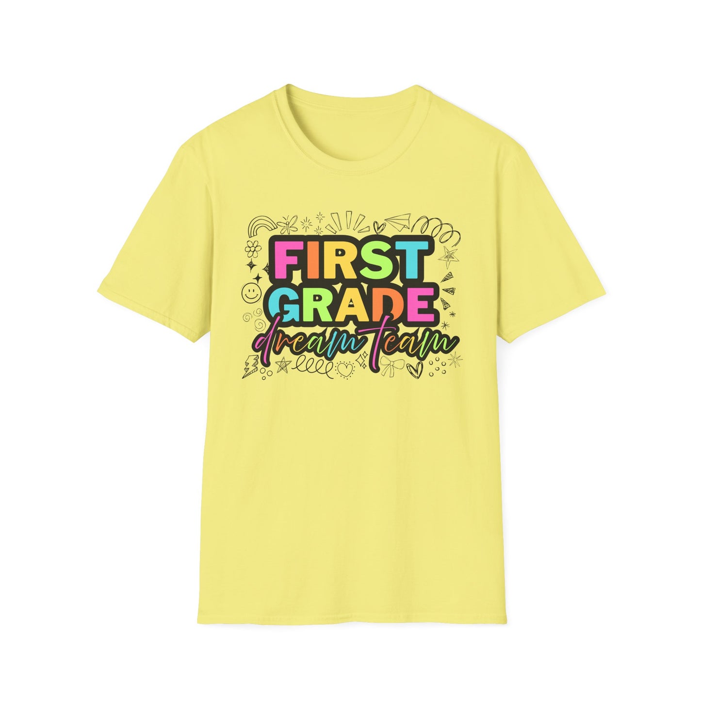 Dream Team- 1st Grade- Unisex Softstyle T-Shirt- Teacher Life