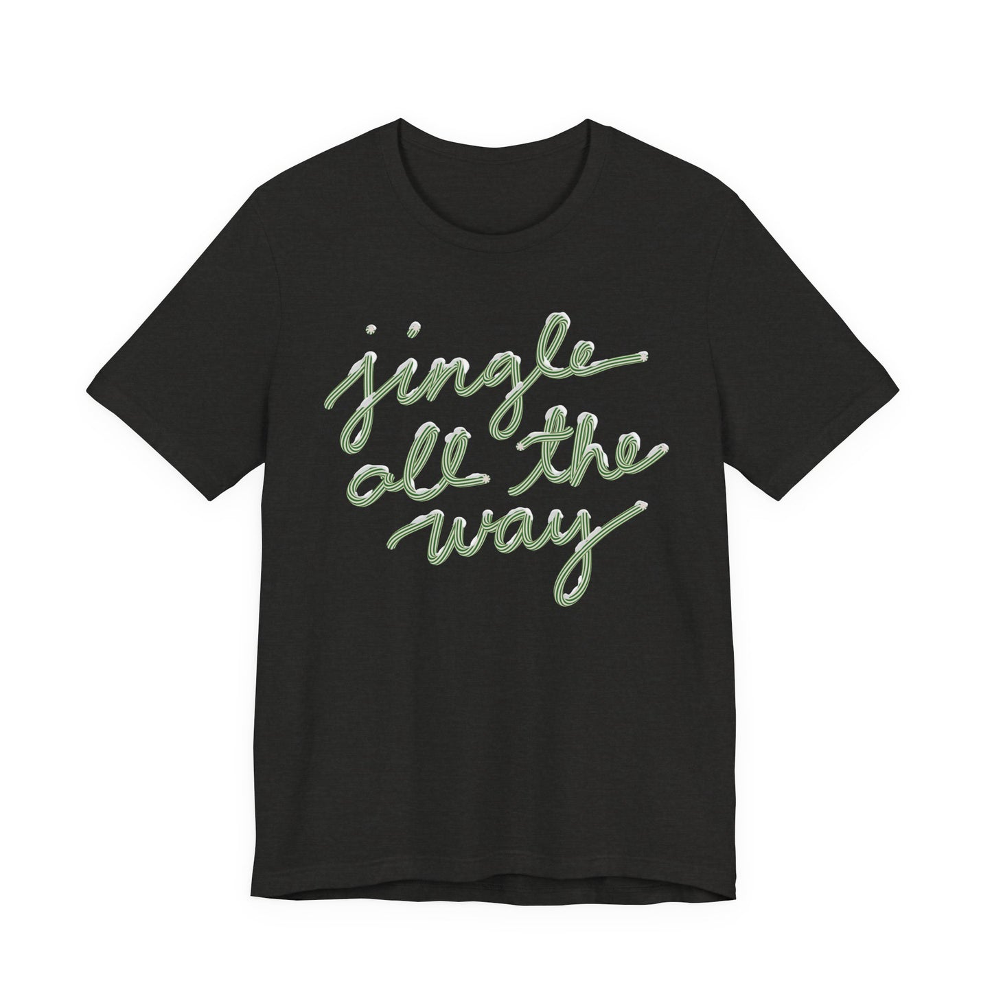 Jingle all the Way— Christmas Unisex T‑Shirt