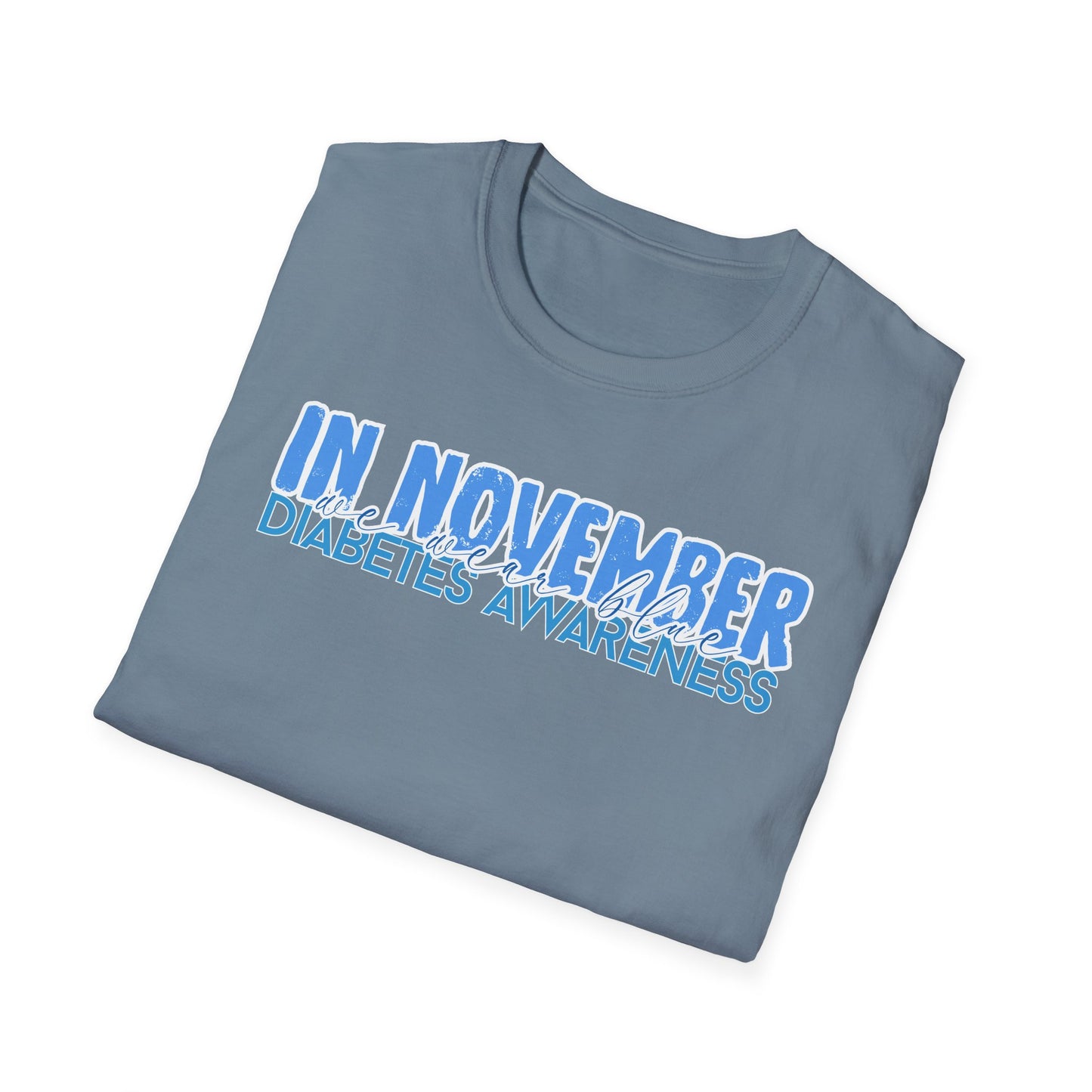 Diabetes Awareness- November- Unisex Softstyle T-Shirt