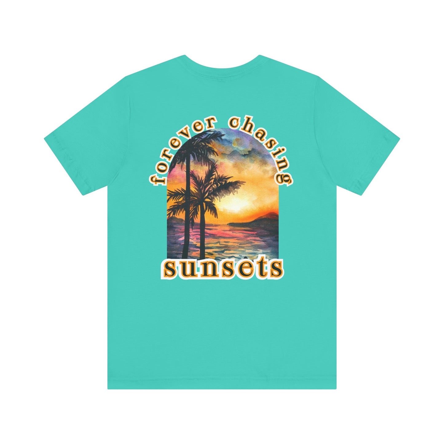 Forever Chasing Sunsets Summer Tee, Unisex T-Shirt, Vacation Apparel, Gift for Summer