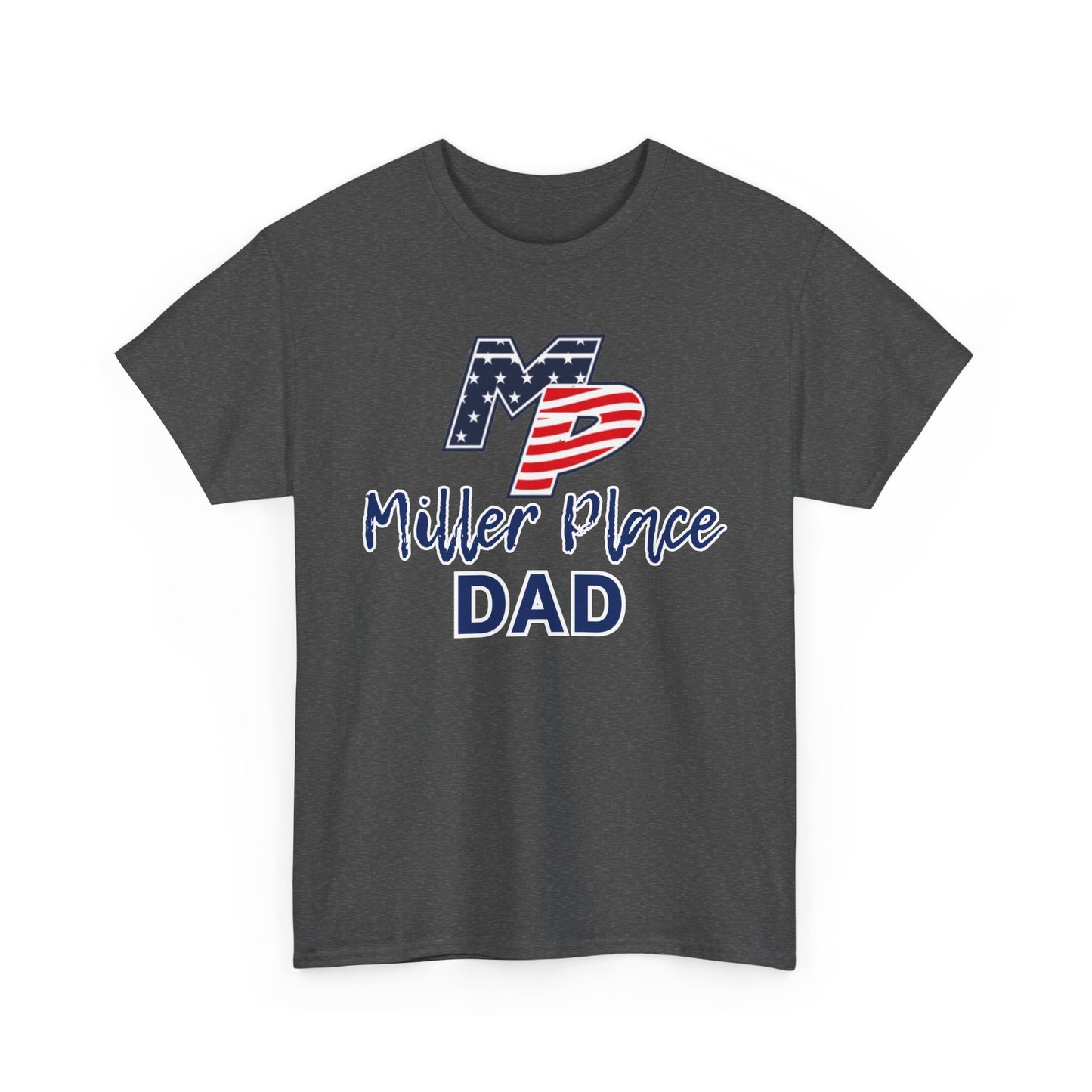 Miller Place Dad Shirt- Unisex Shirt