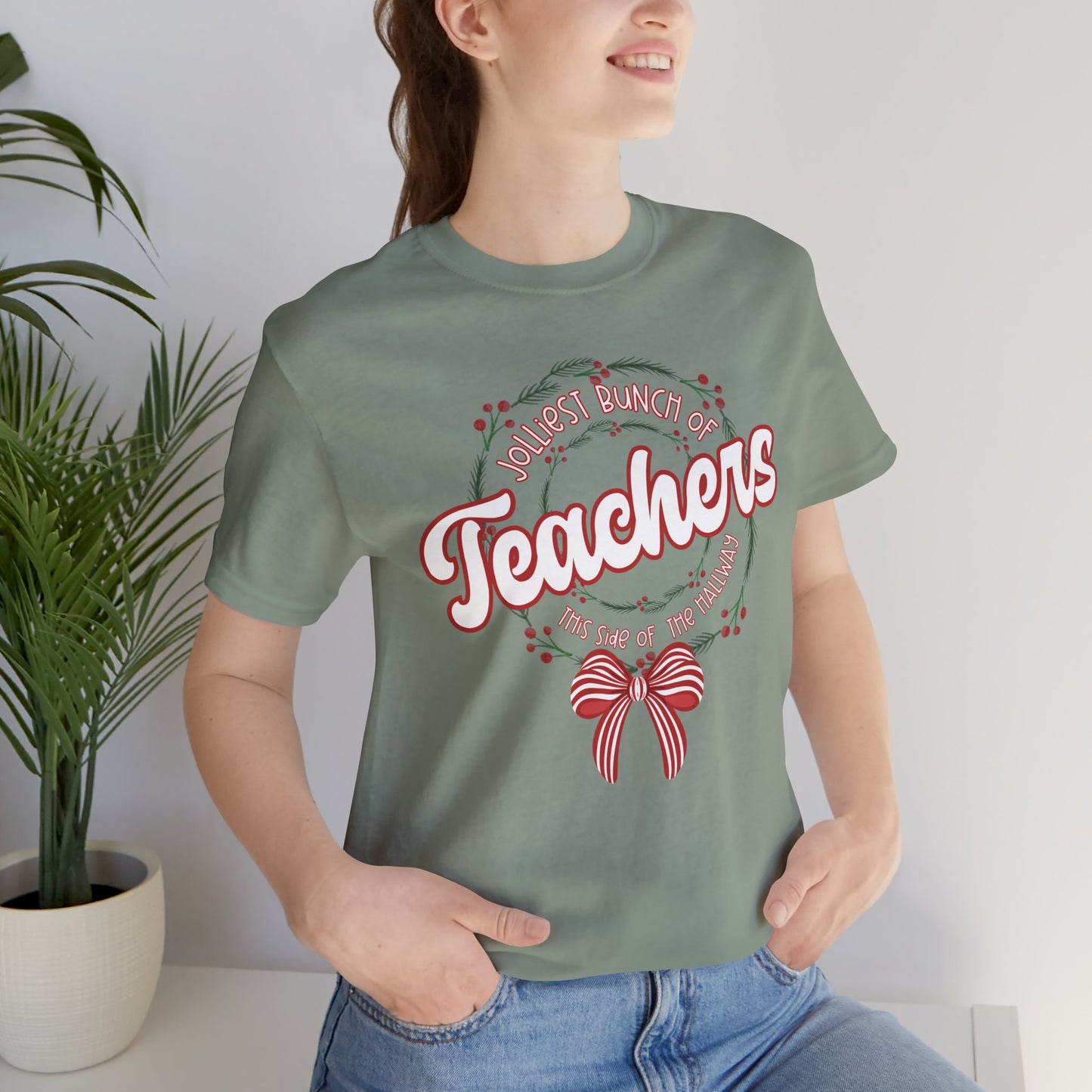 The Jolliest Bunch of teachers this side of the HALLWAY- Christmas Unisex T-Shirt