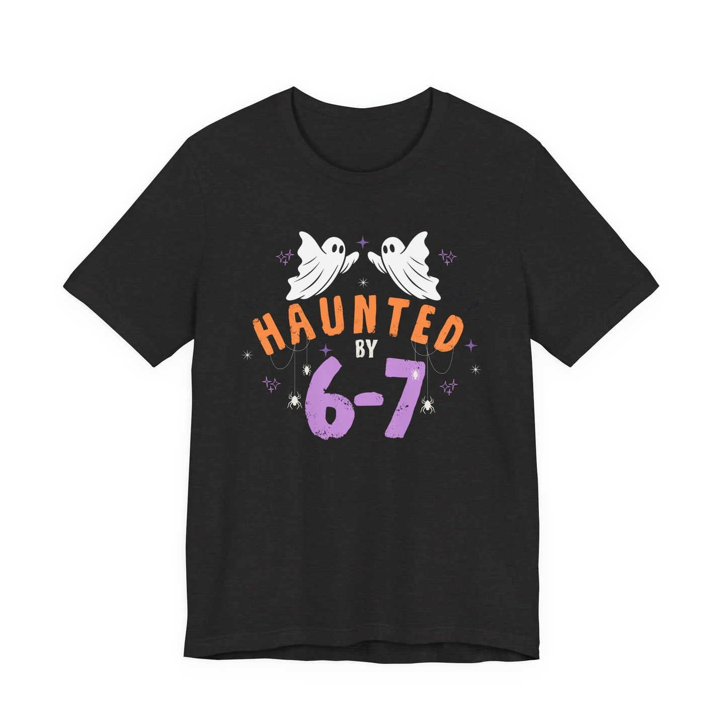 Haunted by 6-7 - Halloween Unisex T-shirt