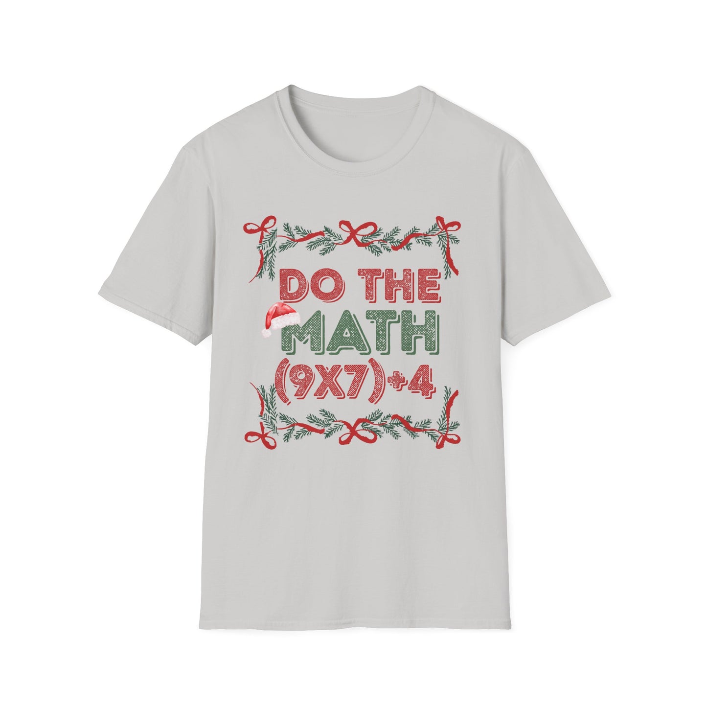 Do The Math (9x7)+4 = 67 Christmas Unisex T-Shirt