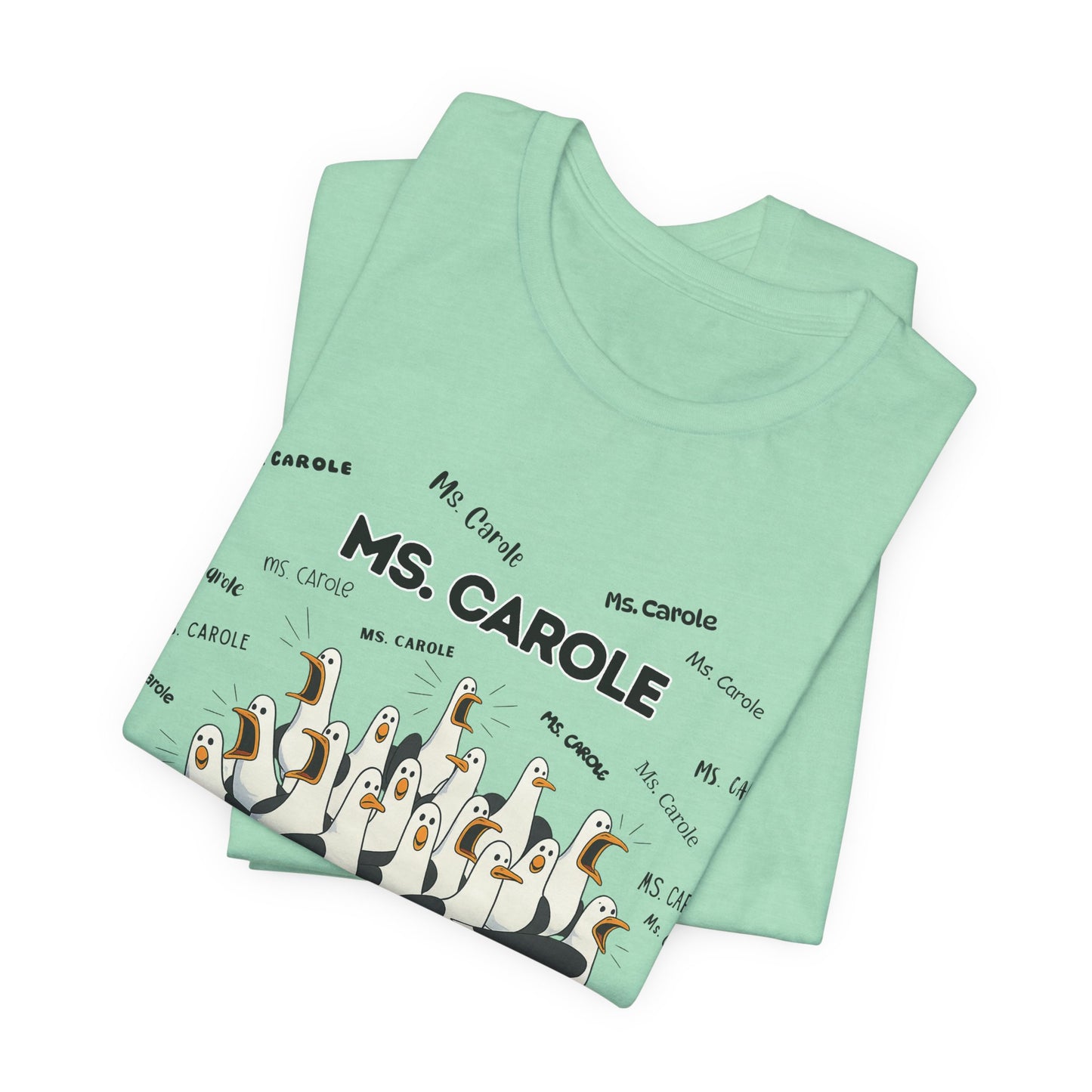 Ms. Carole Penguin Choir T-Shirt — Funny Teacher Personalized Tee