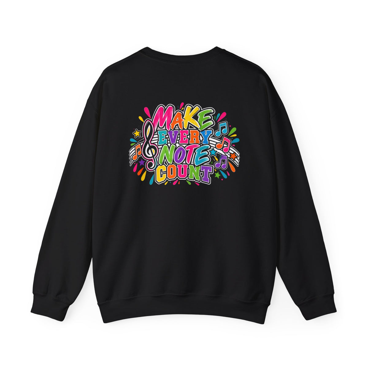 Moriches Music Sweatshirt — "Make Every Note Count" Crewneck