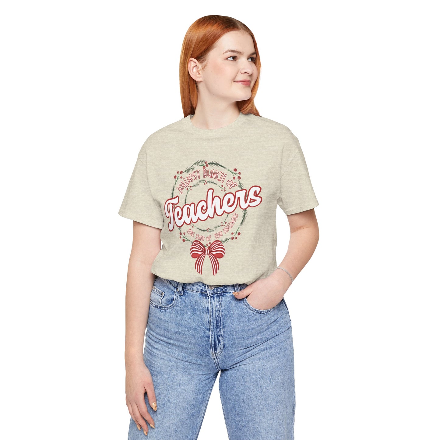 The Jolliest Bunch of teachers this side of the HALLWAY- Christmas Unisex T-Shirt