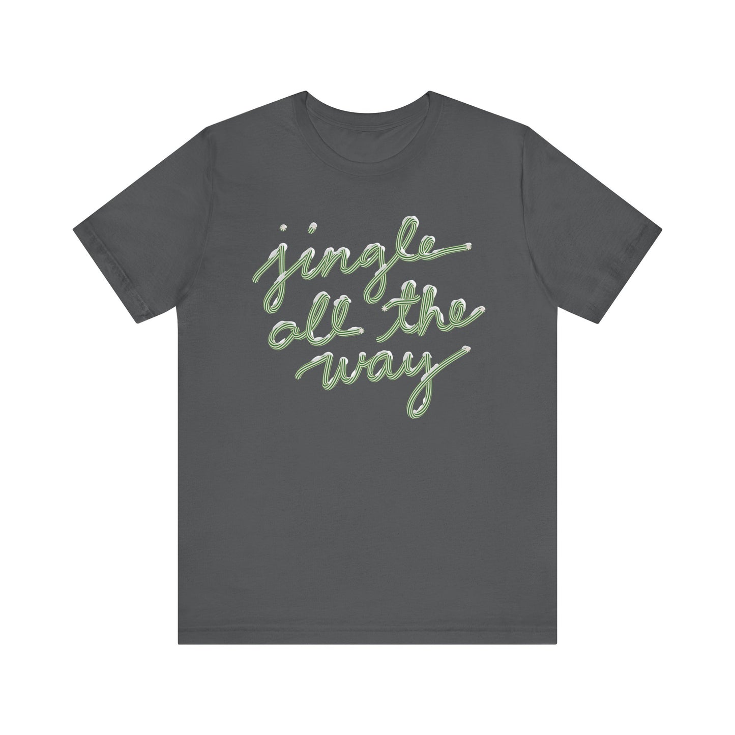 Jingle all the Way— Christmas Unisex T‑Shirt